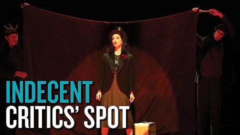 "Indecent" | Critics' Spot