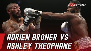 FULL FIGHT! ADRIEN BRONER VS ASHLEY THEOPHANE ~ BOXING FIGHT HIGHLIGHTS