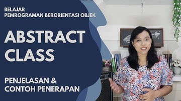 Penjelasan dan Contoh Abstract Class | Pemrograman Berorientasi Objek