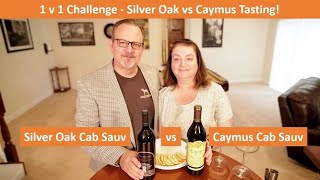 1 v 1 Challenge  2018 Silver Oak Cab Sauv vs 2021 Caymus Cab Sauv  Which is BEST?  Sip Happens #8