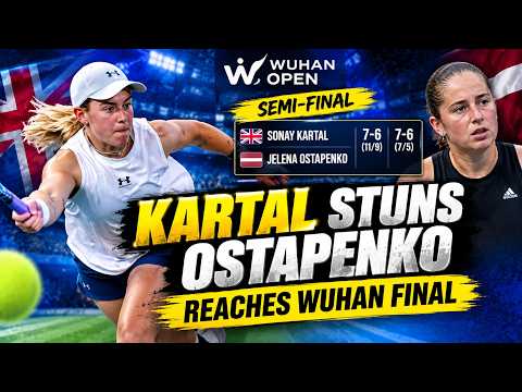 Sonay Kartal Stuns Ostapenko 7-6, 7-6 to Reach Wuhan Final #semifinal #final 