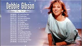 80. Debbie Gibson Greatest Hits Full Album - Debbie Gibson Best Songs - The Very Best of Debbie Gib