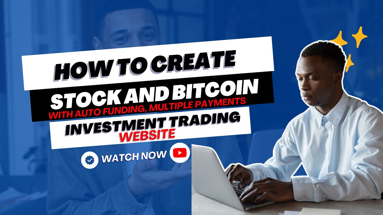 How to Create A Bitcoin Investment Trading Website : Best Investment Script
