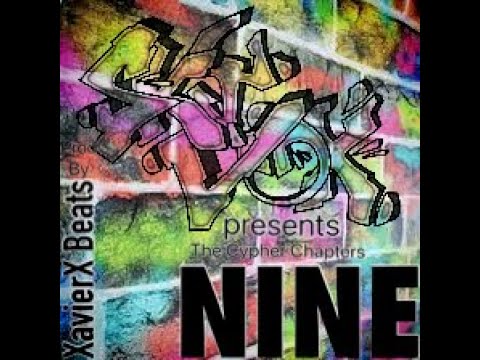 The Cypher Chapters Nine Prod By XavierX Beatz 