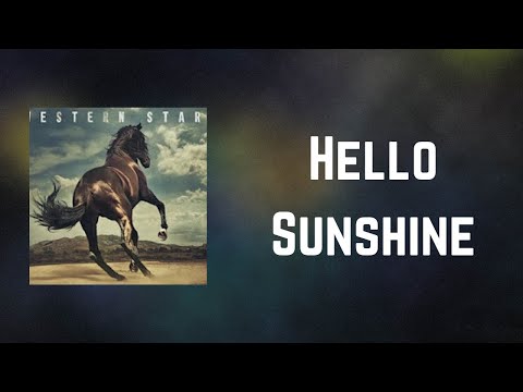 HELLO SUNSHINE (TRADUÇÃO) - Bruce Springsteen 