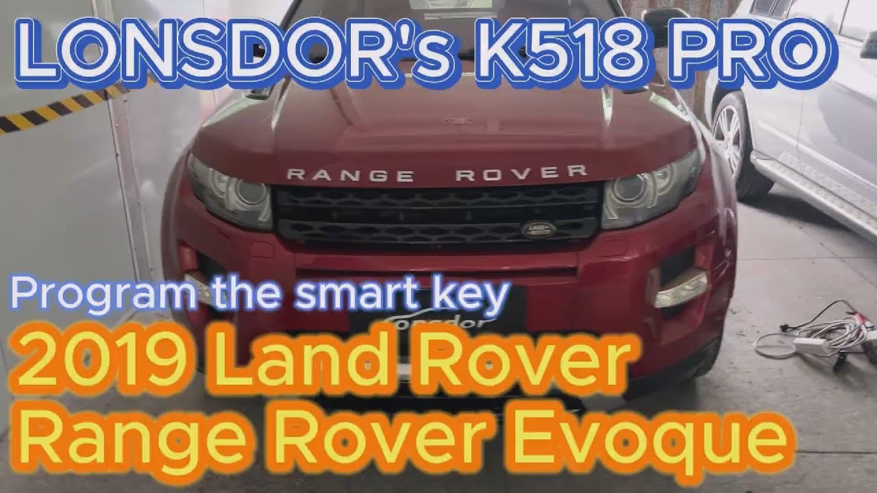 Lonsdor K518 Pro: Add Smart Keys for 2019 Land Rover Evoque