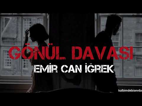 Emir Can İğrek - Gönül Davası (speed up)