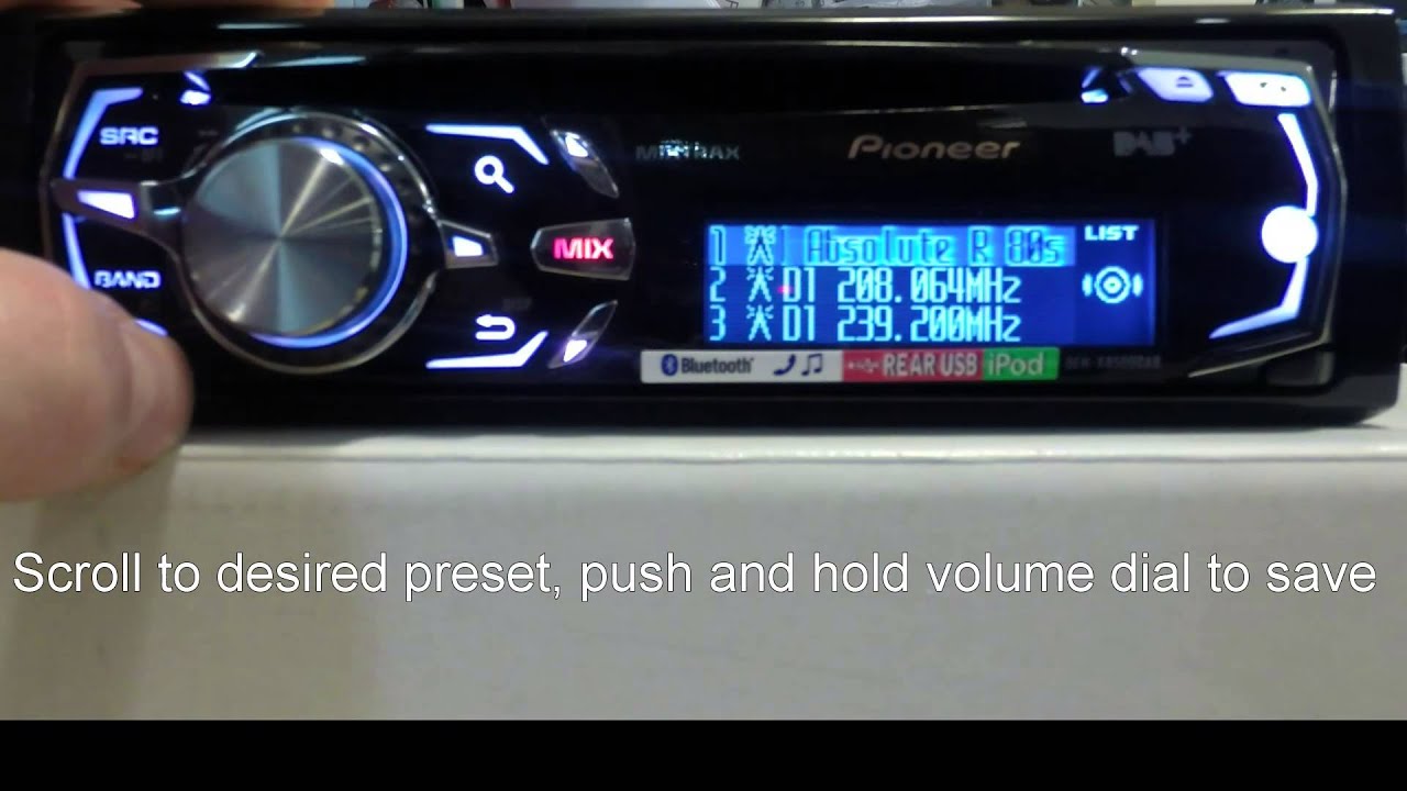 Pioneer DEHX8500DAB How to save radio presets YouTube