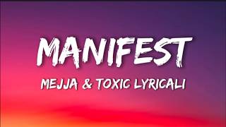 Mejja & Toxic Lyricali - Manifest (Lyrics)