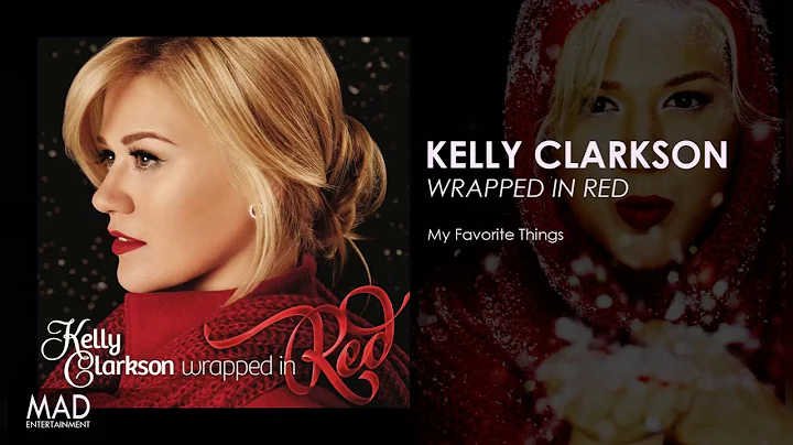 Kelly Clarkson - My Favorite Things