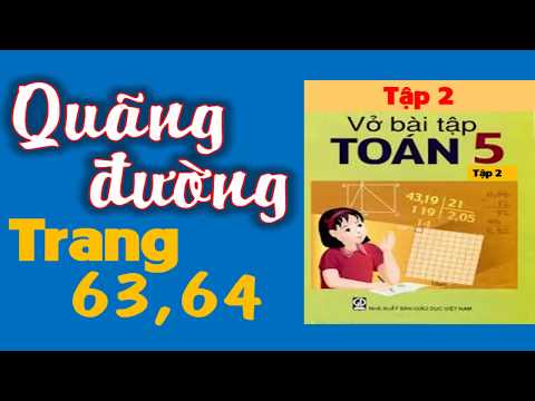 Video Vở Bài Tập Toán 5 tập 2 Trang 63 và 64 Bài 132 - Quãng... - youtube