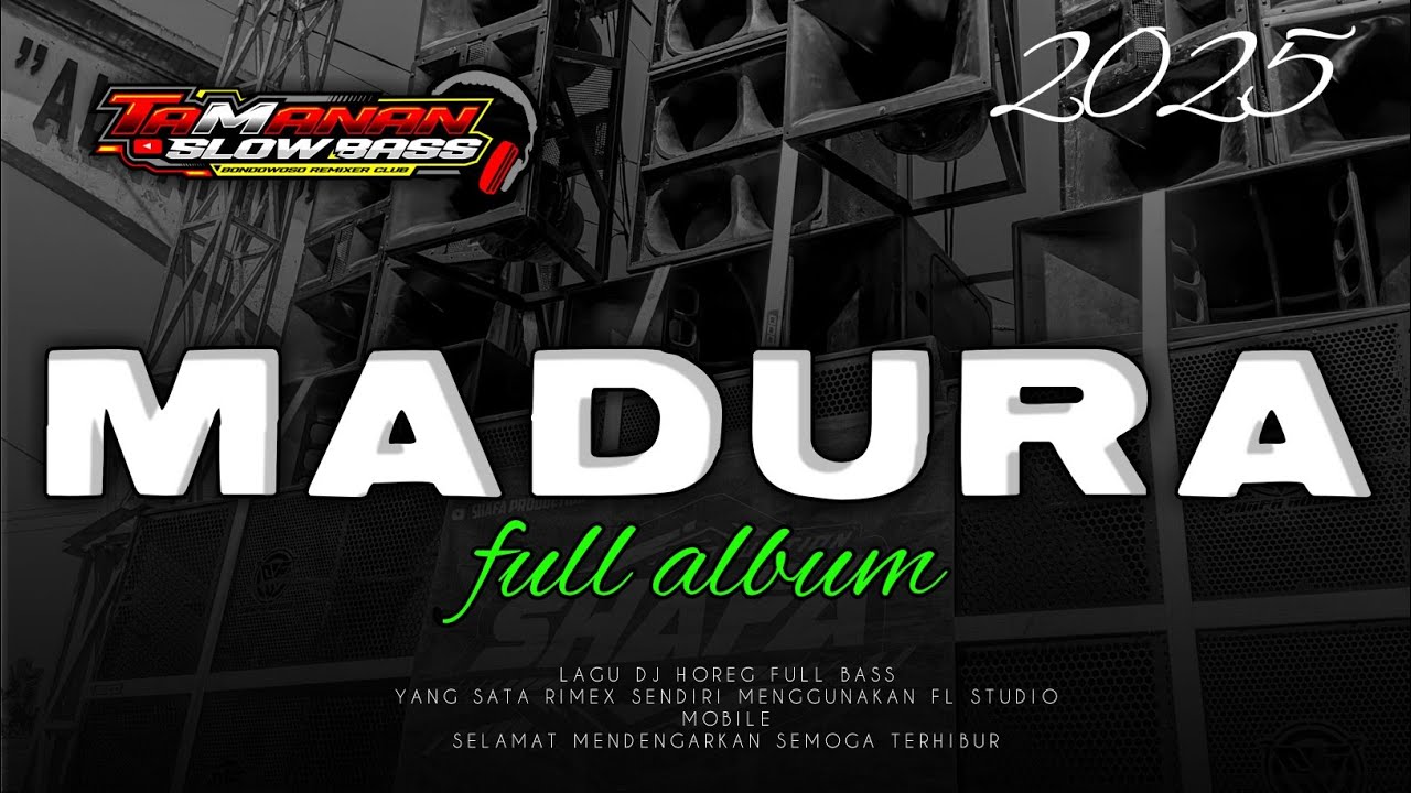 DJ MADURA FULL ALBUM VIRAL || TAMANAN SLOW BASS OFFICIAL