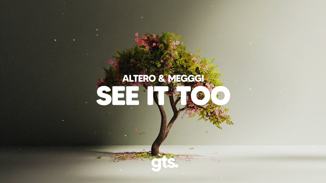 Altero, Megggi - see it too (Lyrics)