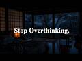 Stop Overthinking & Sleep Fast Tonight 🌙 Rain Sounds for Deep Sleep 🌧