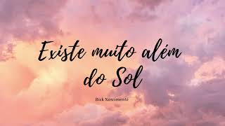 Existe muito além do Sol - Rick Nascimento - Hino Avulso CCB