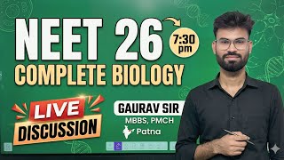 NEET 26, Live Paper Discussion, Complete Biology.  GAURAV SIR MBBS PMCH
