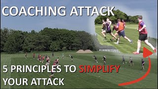 5 PRINCIPLES TO SIMPLIFY YOUR ATTACK | COACHING ATTACK IN RUGBY