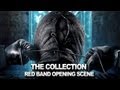 The Collection - Red Band Opening Scene