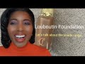 Christian Louboutin 60W Foundation Review