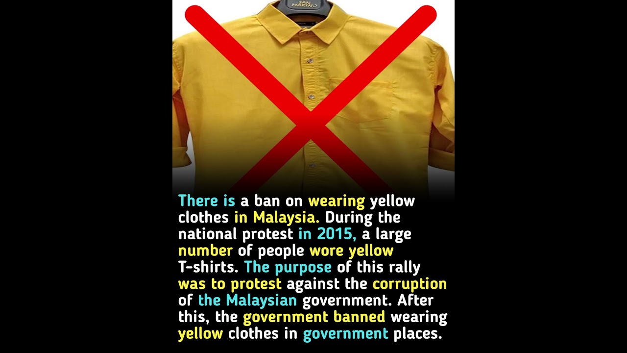 Why is wearing yellow clothes banned in Malaysia 