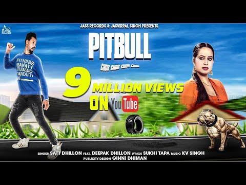 Pitbull | (Full HD) | Satt Dhillon | New Punjabi Songs 2018 | Latest Punjabi Songs 2018