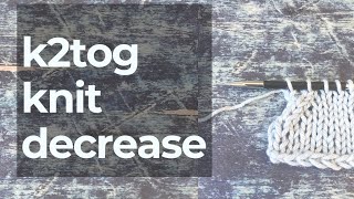 How to K2tog Video Knitting Decrease Tutorial