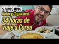 Viaje en primera clase a Corea del Sur al Samsung Galaxy Unpacked