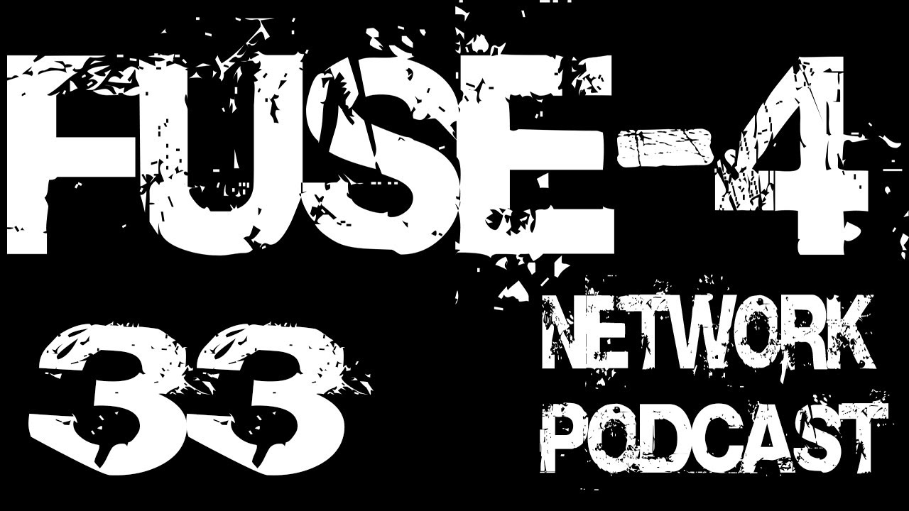 Fuse-4 Network Podcast - 033 - Best/Worst Of The 7th Console Generation!