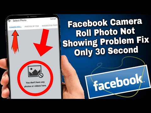 facebook camera roll option not working | facebook you don't have any photos or videos here problem