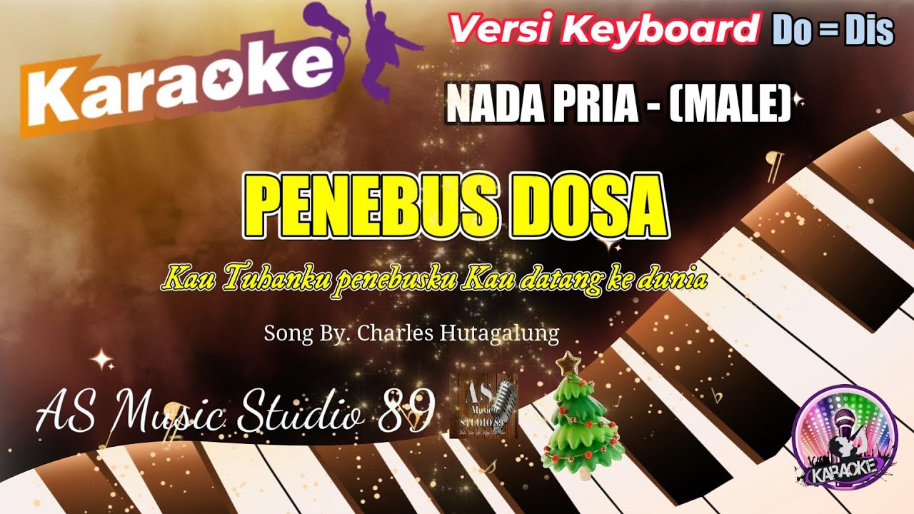 PENEBUS DOSA - Charles Hutagalung ll KARAOKE ROHANI KRISTEN NADA PRIA (MALE)  Do = Dis