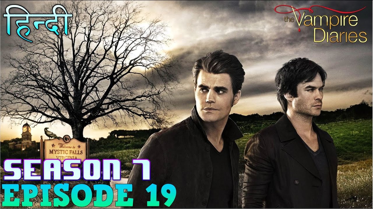 The Vampire Diaries Season 7 Episode 19 Explained Hindi वैम्पायर डायरीज