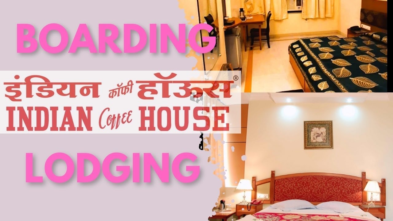 Indian Coffee House Jabalpur, Hotel India Boarding and Lodging