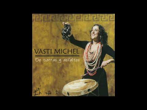 De tierras y asfaltos (Completo) - Vasti Michel