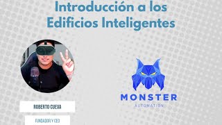 Introducción a los edificios inteligentes con Monster Automation