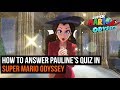 How To Answer Pauline S Quiz And Find Her Birthday Present In Super Mario Odyssey How To Answer Pauline S Quiz And Find Her Birthday Present In Super Mario Odyssey