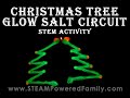 Christmas tree glow salt circuit stem activity for kids