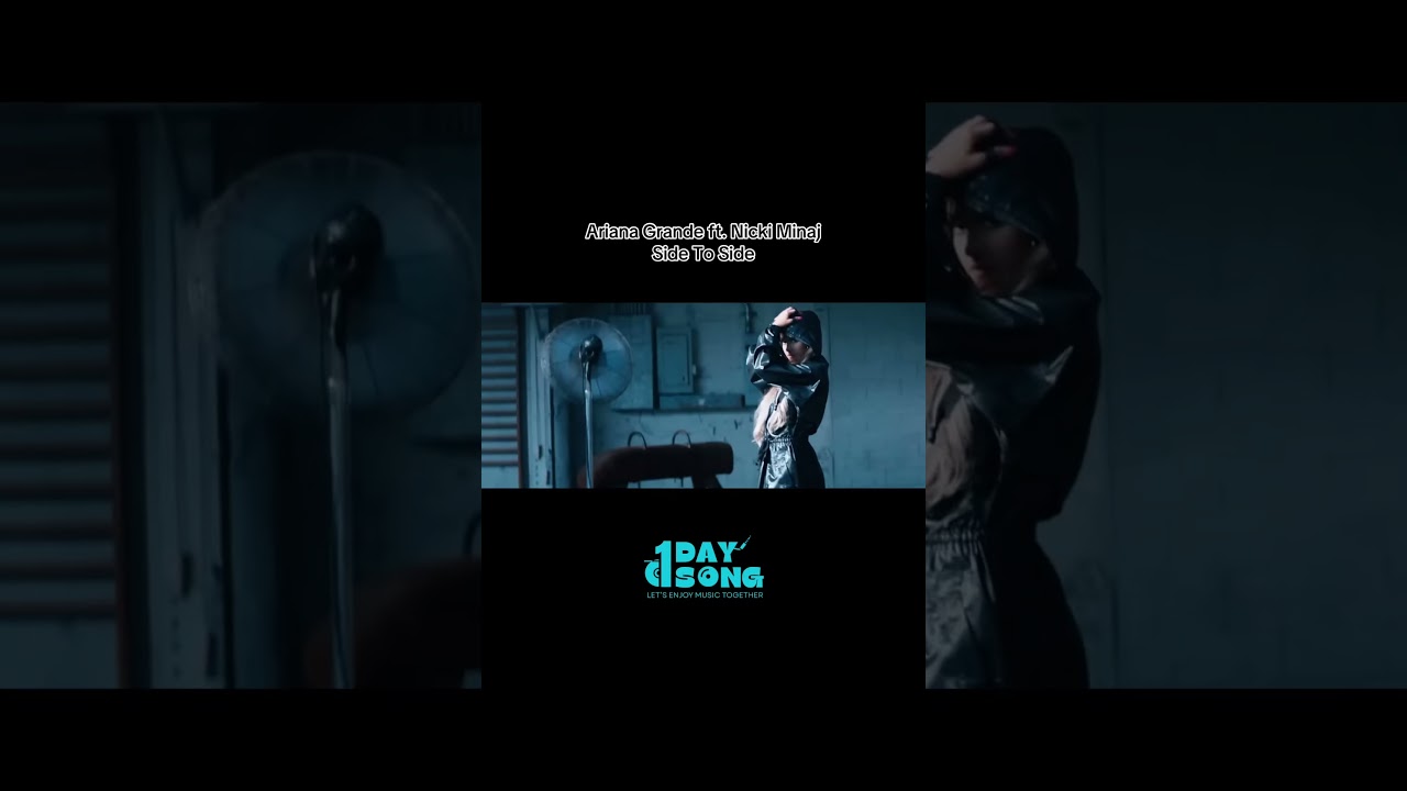 “Side To Side” by 