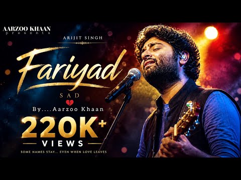 Fariyad – Aarzoo Khaan | Emotional Hindi Sad Song | New Song 2026 | Arijit Singh Vibe