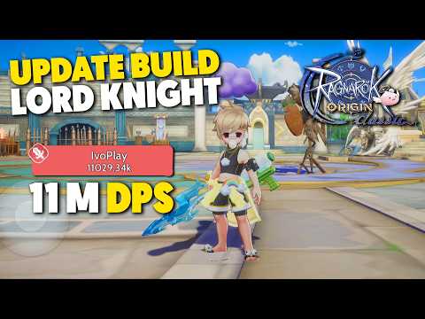 11 M DPS! Update Build Lord Knight Spiral - Ragnarok Origin Classic thumbnail