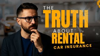 Is Rental Car Insurance a Big Fat Lie?