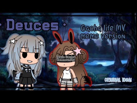 💅🏻 Deuces • GLMV 💅🏻 ~ [ Original MV & Plot ]