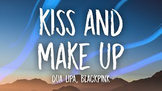 Dua Lipa, BLACKPINK   Kiss and Make Up 1 hour lyrics