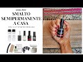 SMALTO SEMIPERMANETE STEP BY STEP | DIY CON IL KIT MESAUDA !