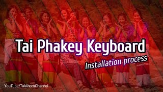 Tai Phakey language Android Keyboard How to install? Tai Phakey writing | Tai Languages of Assam screenshot 4