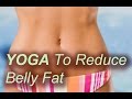 4 Yoga Poses to Reduce Belly Fat