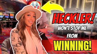 A Heckler Won't Stop Me From Winning on Slots At The Casino!