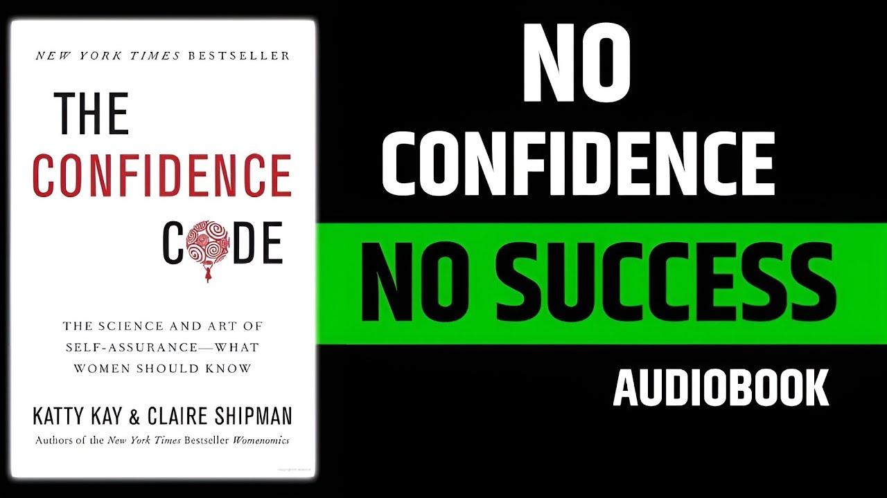 “This Book Will Make You FEARLESS | The Confidence Code Full Audiobook Summary”