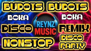 💥 BUDOTS BOKA BOKA NONSTOP DISCO REMIX 💥 DISCO PARTY MUSIC