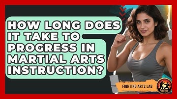 How Long Does It Take to Progress in Martial Arts Instruction? | Fighting Arts Lab