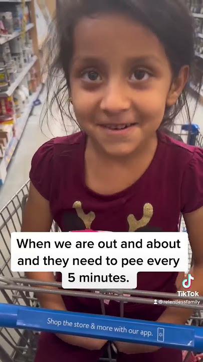 When they need to pee every 5 minutes when we go out, and moms had enough lol